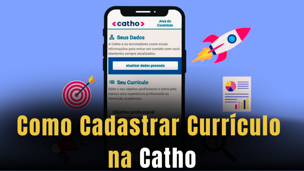 Como Cadastrar Currículo na Catho