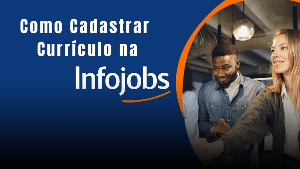 Como Cadastrar Currículo na InfoJobs