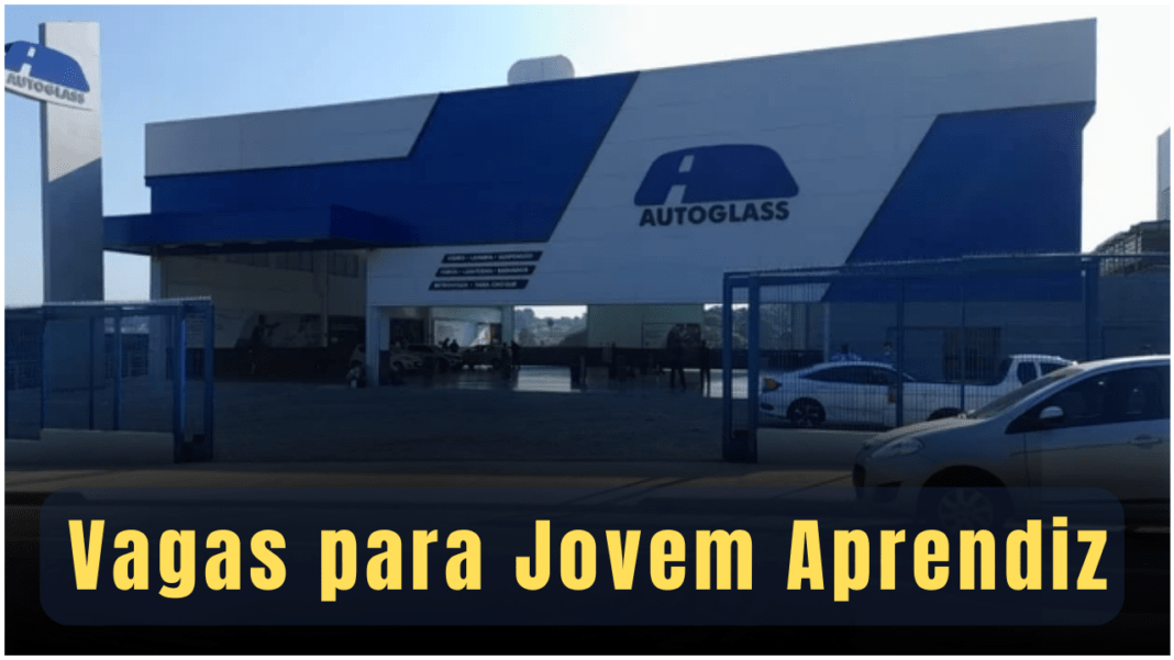 Autoglass Vagas Jovem Aprendiz