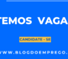 Temos Vagas Blog do Emprego