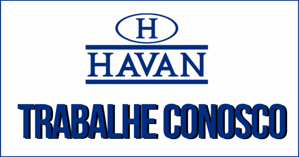 Trabalhe Conosco Havan