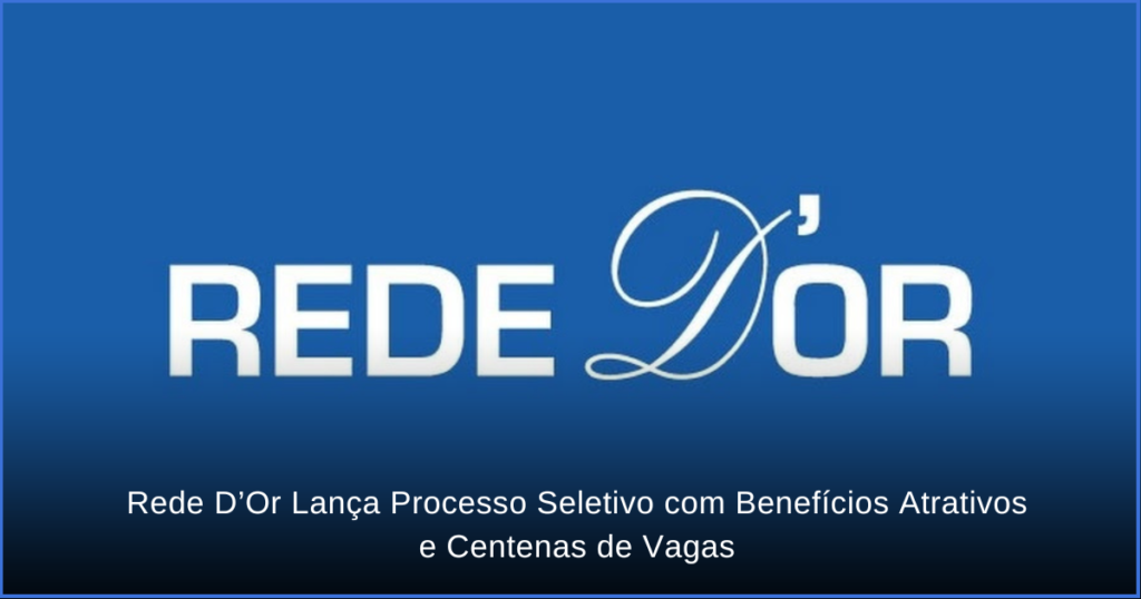 Rede D’Or vagas