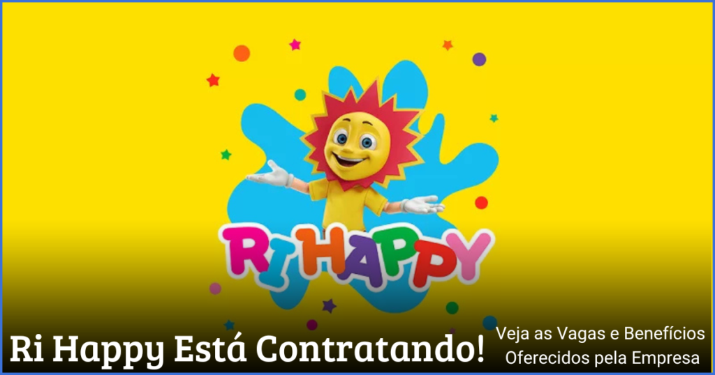 Ri Happy Abre Vagas em Todo o Brasil