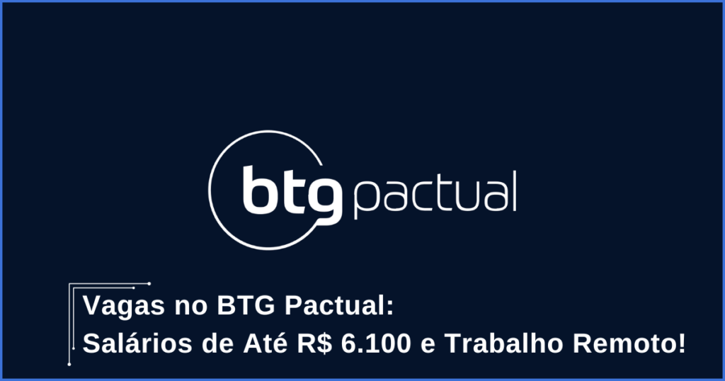 Vagas no BTG Pactual