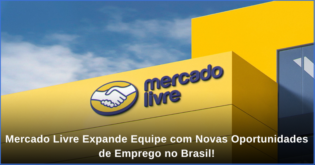 Mercado Livre Vagas Abertas