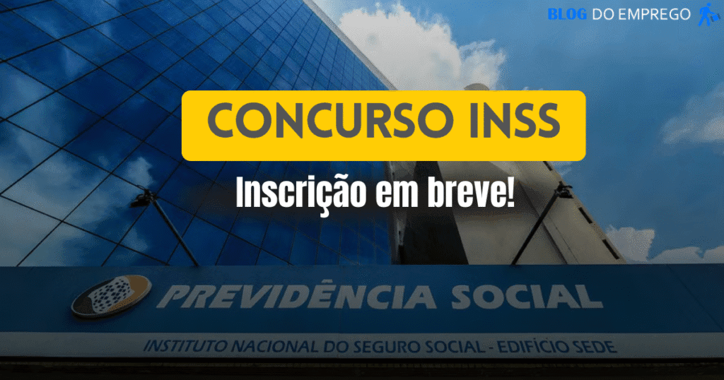 Concurso INSS 2025 - Foto: Blog do Emprego